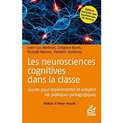 Abbildung von Les neurosciences cognitives dans la classe: GUIDE POUR EXPÉRIMENTER ET ADAPTER SES PRATIQUES PÉDAGOGIQUES