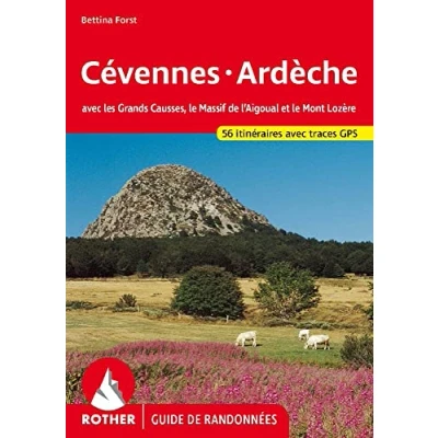 Abbildung von Cévennes Ardèche (Guide de randonnées): avec les Grands Causses, le Massif l&#039;Aigoual et Mont Lozère. 56 itinéraires traces GPS (Rother Guide randonnées)