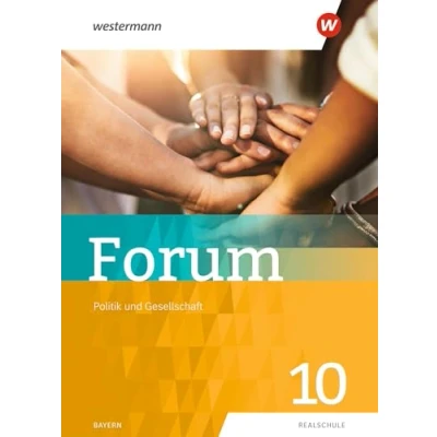 Abbildung von Forum Politik und Gesellschaft: Schülerband 10 (Forum Wirtschaft Recht/Politik aktuelle Ausgabe)