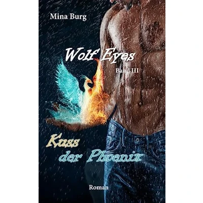 Abbildung von Wolf Eyes Kuss der Phoenix: Phoenix