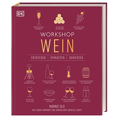 Abbildung von Workshop Wein: Spannendes Weinseminar mit Verkostungsvorschlägen und umfangreichem Wein Wissen (Entdecken. Verkosten. Genießen.)