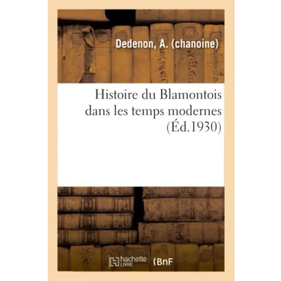 Abbildung von Histoire du Blamontois dans les temps modernes: Fédération Vosgienne d&#039;Hygiène Sociale