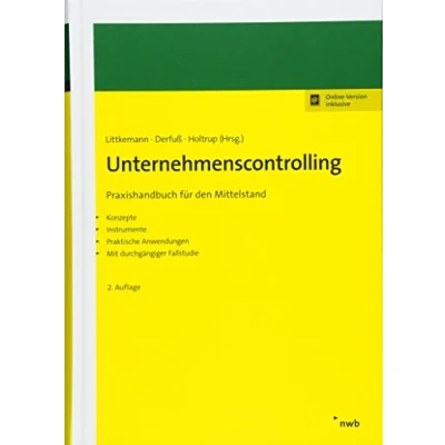Abbildung von Unternehmenscontrolling: Praxishandbuch für den Mittelstand. Konzepte, Instrumente, praktische Anwendungen mit durchgängiger Fallstudie