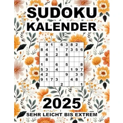 Abbildung von Sudoku Kalender 2025 Sehr Leicht Bis Extrem: 365 Sudokus in 6 Schwierigkeitsstufen mit Lösungsteil Blumendesign