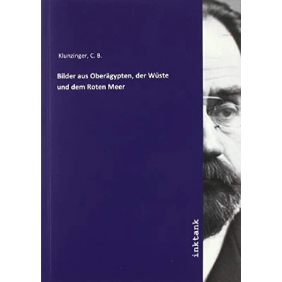 Abbildung von Bilder aus Oberägypten, der Wüste und dem Roten Meer