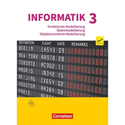 Abbildung von Informatik (Oldenbourg) Gymnasium Bayern Ausgabe 2017 Band 3: Funktionale Modellierung, Datenmodellierung, Objektorientierte Modellierung Schulbuch