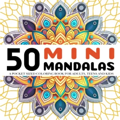 Abbildung von 50 Mini Mandalas: Pocket Size Mandala Coloring Book For Adults, Teens And Kids Stress Relief Relaxation Travel Edition
