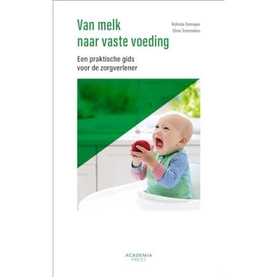 Abbildung von Van melk naar vaste voeding: Een praktische gids voor de zorgverlener