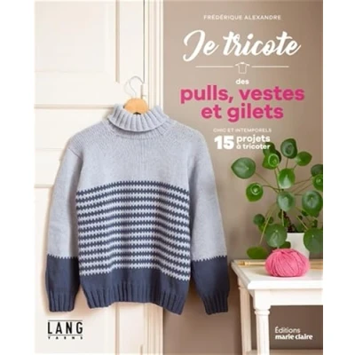 Abbildung von je tricote des pulls, vestes et gilets: Chic intemporels
