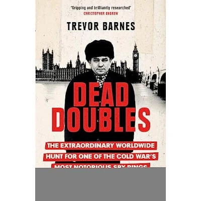 Abbildung von Dead Doubles: the Extraordinary Worldwide Hunt for One of Cold War&#039;s Most Notorious Spy Rings