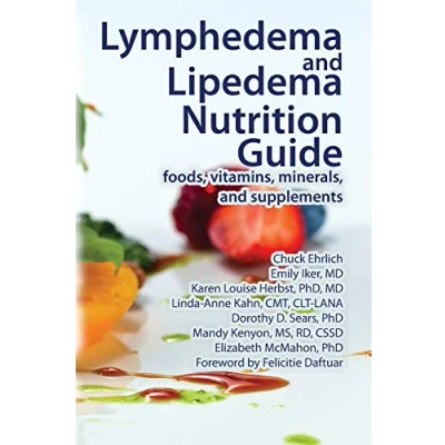 Abbildung von Lymphedema and Lipedema Nutrition Guide: foods, vitamins, minerals, supplements