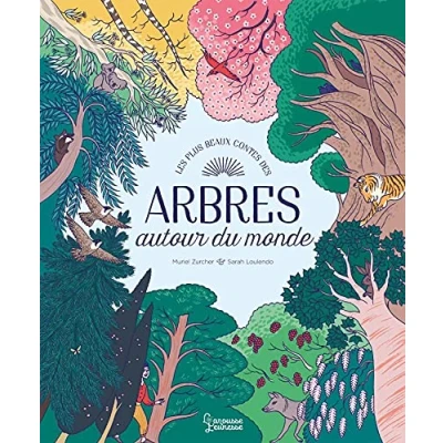 Abbildung von Mes plus beaux contes des arbres: Autour du monde