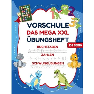 Abbildung von Das MEGA XXL Dino Vorschule Übungsheft ab 5 für Jungen. Buchstaben Zahlen Schwungübungen lernen!: Erfolgreiche Schulvorbereitung zu Hause, ... und lernen mit tollen Dinosaurier Motiven.