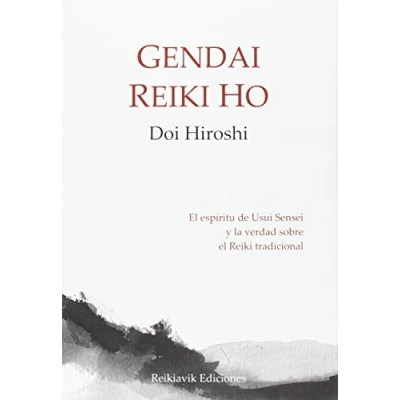 Abbildung von Gendai reiki ho : el espíritu de Usui Sensei y la verdad sobre tradicional