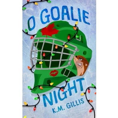 Abbildung von O Goalie Night: A Brother&#039;s Best Friend Hockey Holiday Romance (The Ottawa Otters, Band 1)