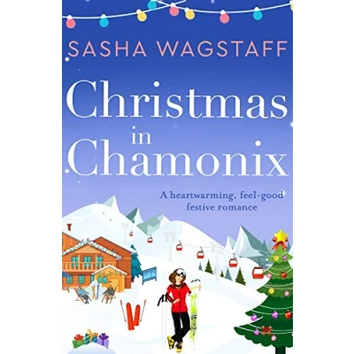 Abbildung von Christmas in Chamonix: A heartwarming, feel good festive romance