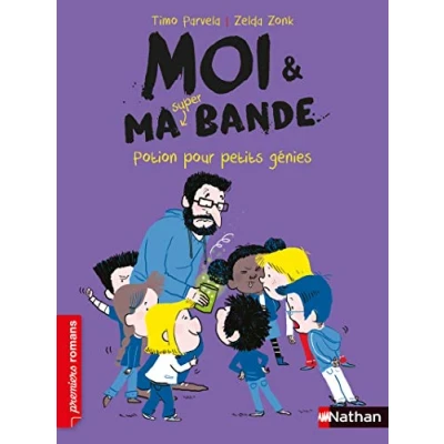 Abbildung von Moi &amp; ma super bande Potion pour petit génies