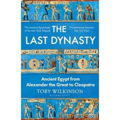 Abbildung von the Last Dynasty: Ancient Egypt from Alexander Great to Cleopatra (Wolf Brother)