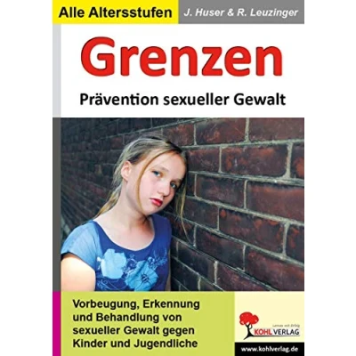 Abbildung von Grenzen: Prävention sexueller Gewalt an Kindern und Jugendlichen