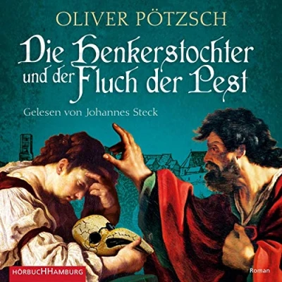 Abbildung von Die Henkerstochter und der Fluch Pest: 3 CDs (Die Saga, Band 8)