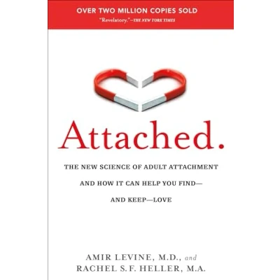 Abbildung von Attached: The New Science of Adult Attachment and How It Can Help You Find Keep Love
