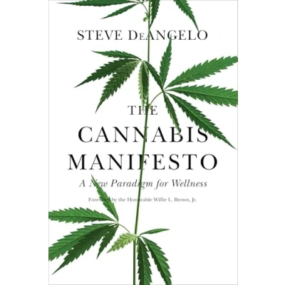 Abbildung von The Cannabis Manifesto: A New Paradigm for Wellness