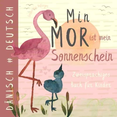 Abbildung von Min mor DÄNISCH lernen für Anfänger: Einfache Vokabeln zum ersten Lesen, Zweisprachiges Buch Kinder und Mama