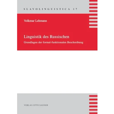 Abbildung von Linguistik des Russischen. Grundlagen der formal funktionalen Beschreibung (Slavolinguistica, Band 17)
