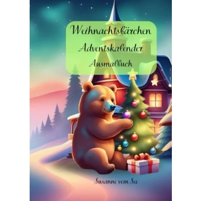 Abbildung von Weichnachtsbärchen Adventskalender: Ein Ausmalbuch für Kinder ab 3 Jahren