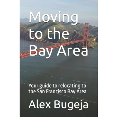 Abbildung von Moving to the Bay Area: Your guide relocating San Francisco Area (USA Guides, Band 64)