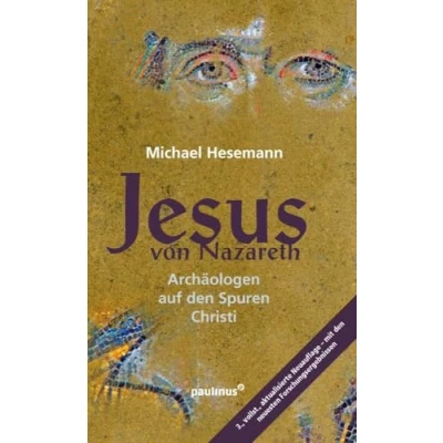 Abbildung von Jesus von Nazareth: Archäologen auf den Spuren des Erlösers