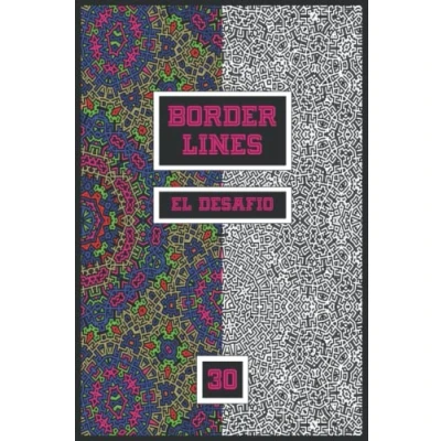 Abbildung von Border LINES 30 EL desafio. Libro de colorear para adultos que no quieren mandalas.: antiestrés (BORDER DESAFIO, Band 30)