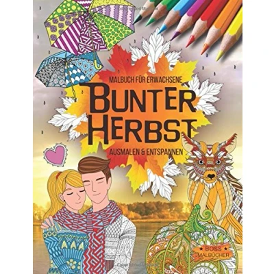 Abbildung von Bunter Herbst: Malbuch für Erwachsene (Ausmalen &amp; Entspannen)