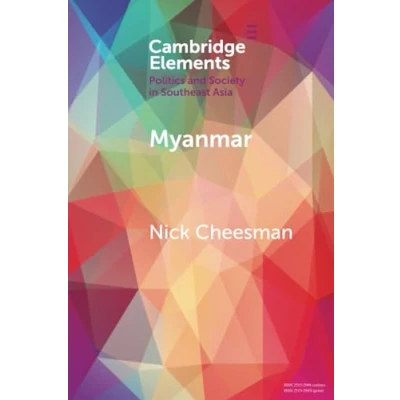 Abbildung von Myanmar: A Political Lexicon (Elements in Politics and Society Southeast Asia)