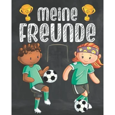 Abbildung von Meine Freunde: Fussball Freundebuch für Jungen ab 6 Jahren. Geschenk Grundschulkinder
