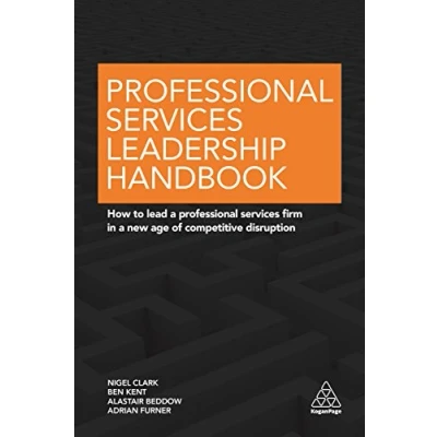 Abbildung von Professional Services Leadership Handbook: How to Lead a Firm in New Age of Competitive Disruption