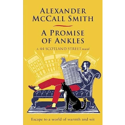 Abbildung von a Promise of Ankles: 44 Scotland Street Novel. Escape to world warmth and wit