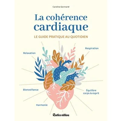 Abbildung von La cohérence cardiaque: Le guide pratique au quotidien