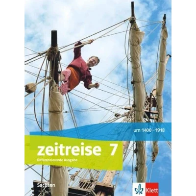Abbildung von Zeitreise 7. Differenzierende Ausgabe Oberschule Sachsen: Schulbuch Klasse 7 (Zeitreise. für Sachsen ab 2020)