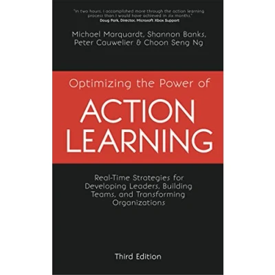 Abbildung von Optimizing the Power of Action Learning: Real Time Strategies for Developing Leaders, Building Teams and Transforming Organizations