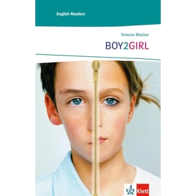 Abbildung von BOY2GIRL: Schulausgabe für das Niveau A2, ab dem 3. Lernjahr. Ungekürzter englischer Originaltext mit Annotationen (Klett English Readers)
