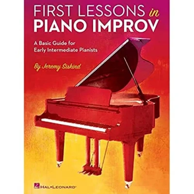Abbildung von First Lessons in Piano Improv: A Basic Guide for Early Intermediate Pianists