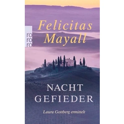 Abbildung von Nachtgefieder: Laura Gottbergs siebter Fall: Italien Kriminalroman