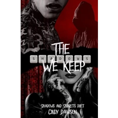Abbildung von The Shadows We Keep (Shadows &amp; Secrets Duet, Band 1)