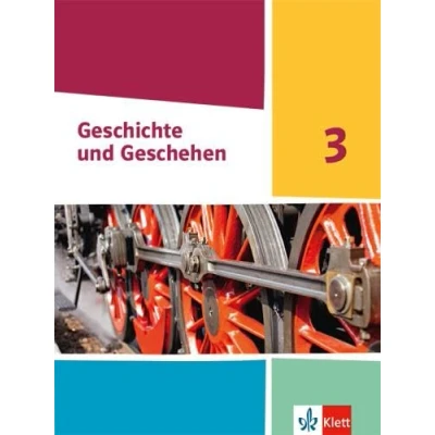 Abbildung von Geschichte und Geschehen 3. Ausgabe Hessen, Saarland Gymnasium: Schulbuch Klasse 8/9 (Geschichte Geschehen. Sekundarstufe I)