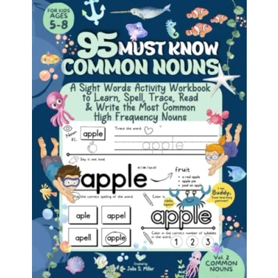 Abbildung von 95 Must Know Common Nouns for Kids Ages 5 8: A Sight Words Activity Workbook to Learn, Spell, Trace, Read &amp; Write the Most High Frequency