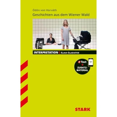 Abbildung von STARK Interpretationen Deutsch Ödön von Horvath: Geschichten aus dem Wiener Wald