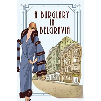 Abbildung von A Burglary In Belgravia (The Lady Eleanor Mysteries, Band 2)