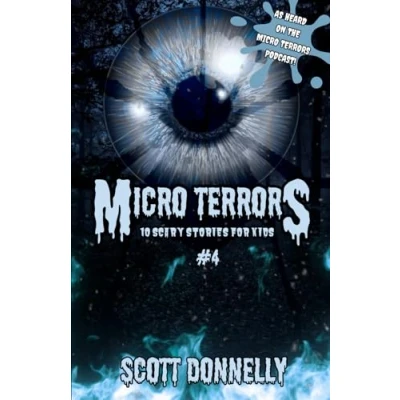 Abbildung von Micro Terrors: 10 Scary Stories for Kids (Volume #4) (Micro Kids, Band 4)