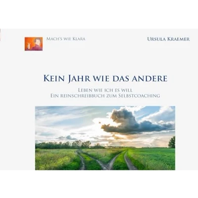 Abbildung von Kein Jahr wie das andere: Leben ich es will (Mach&#039;s Klara)
